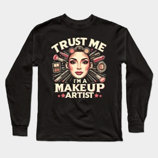 Makeup Artist Cosmetologist Beautician Make Up Woman Long Sleeve T-Shirt